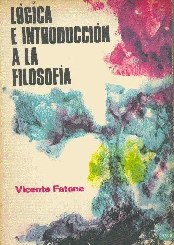 Libro usado en venta: Logica e introduccion a la filosofia de Vicente Fatone; editorial Kapelusz impreso en 1969 realizamos envios a todo el mundo.1