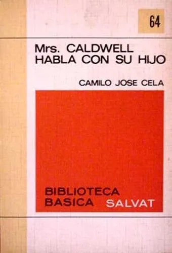 Libro usado en venta: Mrs. Caldwell habla con su hijo de Camilo Jose Cela; editorial Salvat impreso en 1971 realizamos envios a todo el mundo.1