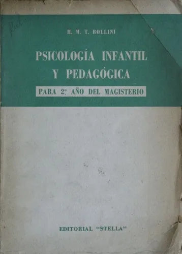 Libro usado en venta: Psicolog?a infantil y pedagogica - Para 2? a?o del magisterio de H. M. T. Bollini; editorial Stella impreso en 1965.1