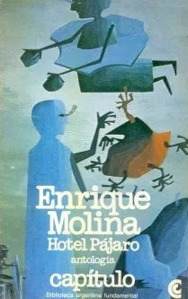 Libro usado en venta: Hotel pajaro de Enrique Molina; editorial Centro Editor de America Latina impreso en 1981 realizamos envios a todo el mundo.1