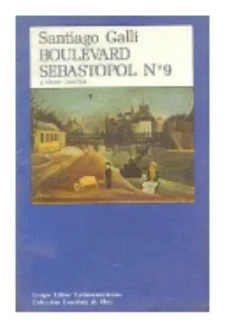 Libro usado en venta: Boulevard Sebastopol N? 9 y otros cuentos de Santiago Galli; editorial Grupo Editor Latinoamericano impreso en 1992.1