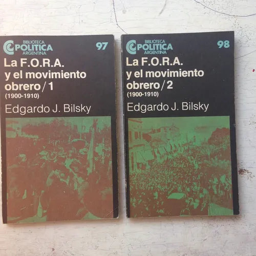 Libro usado en venta: La F. O. R. A. y el movimiento obrero (1900-1910) (2 Tomos) de Edgardo Bilsky; Centro Editor de America Latina impreso en 19851.1