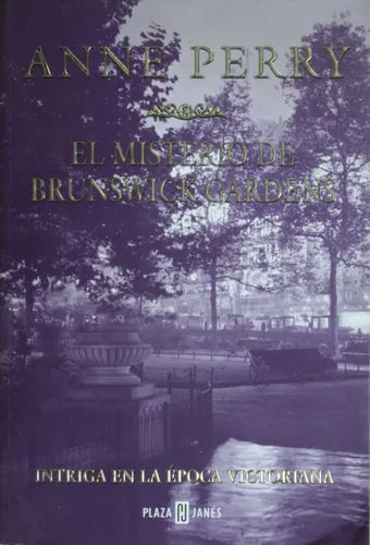 Libro usado en venta: El misterio de Brunswick Gardens de Anne Perry; editorial Plaza & Janés impreso en 2000 realizamos envios a todo el mundo.1