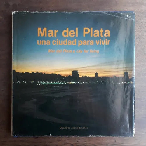 Libro usado en venta: Mar del Plata una ciudad para vivir - Mar del Plata, a city for living; editorial Manrique Zago impreso en 1986.1