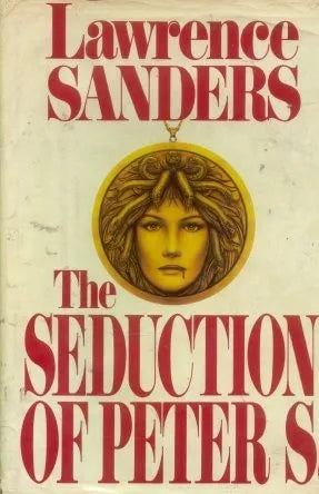 Libro usado en venta: The seduction of Peter S. de Lawrence Sanders; editorial Putnam impreso en 1983 realizamos envios a todo el mundo.1