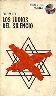 Libro usado en venta: Los judios del silencio de Elie Wiesel; editorial Paidos impreso en 1968 realizamos envios a todo el mundo.1