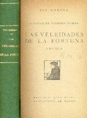 Libro usado en venta: Las veleidades de la fortuna de Pio Baroja; editorial Cara Maggio impreso en 1926 realizamos envios a todo el mundo.1