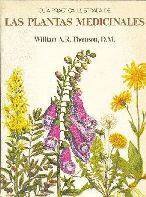 Libro usado en venta: Las plantas medicinales de William A. R. Thomson; editorial Blume impreso en 1981 realizamos envios a todo el mundo.1