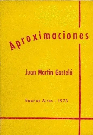 Libro usado en venta: Aproximaciones de Juan Martin Gastelu; editorial Juan Martin Gastelu impreso en 1973 realizamos envios a todo el mundo.1