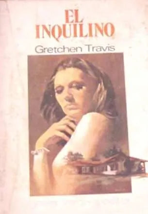 Libro usado en venta: El inquilino de Gretchen Travis; editorial Javier Vergara impreso en 1977 realizamos envios a todo el mundo.1