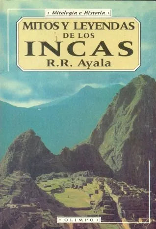 Libro usado en venta: Mitos y leyendas de los Incas de R. R. Ayala; editorial Edicomunicacion impreso en 1999 realizamos envios a todo el mundo.1
