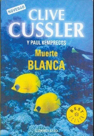 Libro usado en venta: Muerte Blanca de Clive Cussler - Paul Kemprecos; editorial DeBolsillo impreso en 2008 realizamos envios a todo el mundo.1