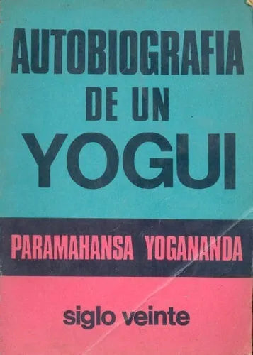 Libro usado en venta: Autobiografia de un Yogui de Paramahansa Yogananda; editorial Siglo Veinte impreso en 1987 realizamos envios a todo el mundo.1