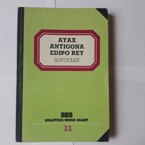 Libro usado en venta: Ayax - Antigona - Edipo rey de Sofocles; editorial Salvat impreso en 1982 realizamos envios a todo el mundo.1