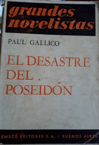 Libro usado en venta: El desastre del poseidon de Paul Gallico; editorial Emece impreso en 1970 realizamos envios a todo el mundo.1