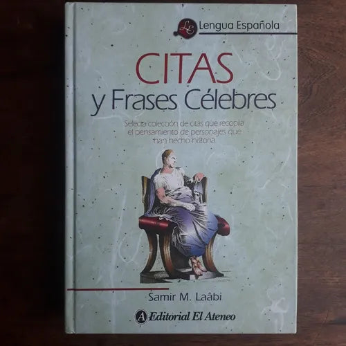 Libro usado en venta: Citas y frases celebres de Samir M. Laabi; editorial El Ateneo impreso en 2000 realizamos envios a todo el mundo.1