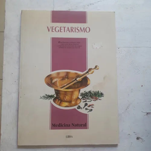 Libro usado en venta: Vegetarismo de Medina Fuentes; editorial Libsa impreso en 1993 realizamos envios a todo el mundo.1