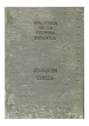 Libro usado en venta: Joaquin Costa siglo XIX de M. Ciges Aparicio; editorial Aguilar realizamos envios a todo el mundo.1