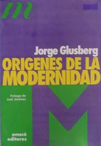 Libro usado en venta: Origenes de la modernidad de Jorge Glusberg; editorial Emece impreso en 1994 realizamos envios a todo el mundo.1