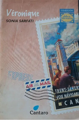 Libro usado en venta: Veronique de Sonia Sarfati; editorial Cantaro impreso en 2001 realizamos envios a todo el mundo.1
