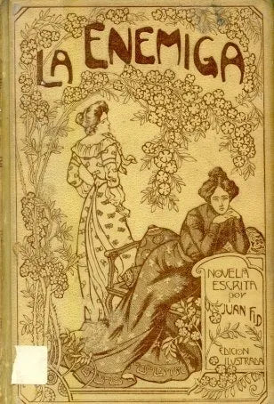 Libro usado en venta: La enemiga de Juan Fid; editorial Montaner y Simon impreso en 1903 realizamos envios a todo el mundo.1