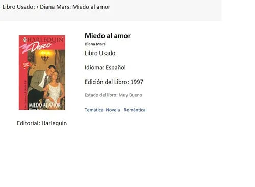 Libro usado en venta: Miedo al amor de Diana Mars; editorial Harlequin impreso en 1997 realizamos envios a todo el mundo.1