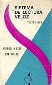 Libro usado en venta: Sistema de lectura veloz de Victor Ray; editorial Perseo impreso en 1969 realizamos envios a todo el mundo.1
