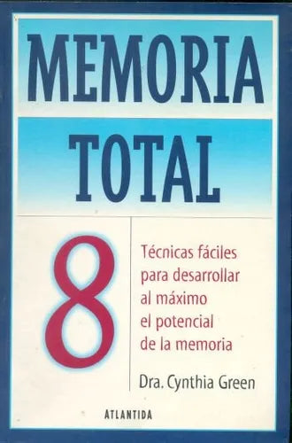 Libro usado en venta: Memoria total de Cynthia Green; editorial Atlantida impreso en 2001 realizamos envios a todo el mundo.1