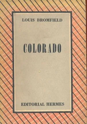 Libro usado en venta: Colorado de Louis Bromfield; editorial Hermes impreso en 1949 realizamos envios a todo el mundo.1
