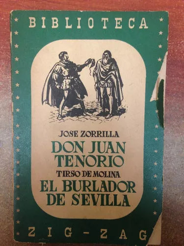 Libro usado en venta: Don Juan Tenorio - El burlador de Sevilla de Jose Zorrilla - Tirso de Molina; editorial Zig - Zag impreso en 1966.1