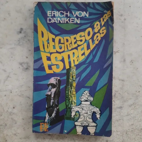 Libro usado en venta: Regreso a las estrellas de Erich Von Daniken; editorial Plaza & Janes impreso en 1976 realizamos envios a todo el mundo.1