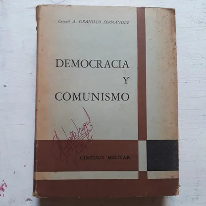 Libro usado en venta: Democracia y comunismo (Tomo 3) de A Granillo Fernandez Cnel; editorial Circulo Militar impreso en 1963 envios a todo el mundo.1