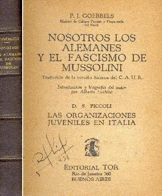 Libro usado en venta: Nosotros los alemanes y el fascismo de Mussolini de P. J. Goebbels; editorial Tor realizamos envios a todo el mundo.1