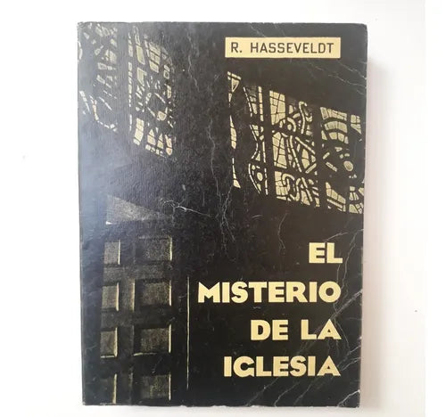 Libro usado en venta: El misterio de la iglesia de R. Hasseveldt; editorial Educacion y Vida impreso en 1963 realizamos envios a todo el mundo.1