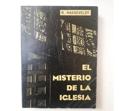 Libro usado en venta: El misterio de la iglesia de R. Hasseveldt; editorial Educacion y Vida impreso en 1963 realizamos envios a todo el mundo.1