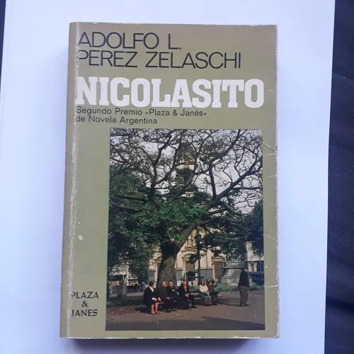 Libro usado en venta: Nicolasito de Adolfo L. Perez Zelaschi; editorial Plaza & Janes impreso en 1981 realizamos envios a todo el mundo.1