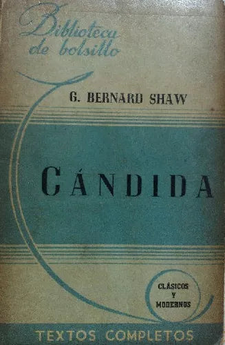 Libro usado en venta: Candida de Bernard Shaw; editorial Hachette impreso en 1944 realizamos envios a todo el mundo.1