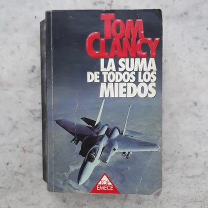 Libro usado en venta: La suma de todos los miedos de Tom Clancy; editorial Emece impreso en 1997 realizamos envios a todo el mundo.1