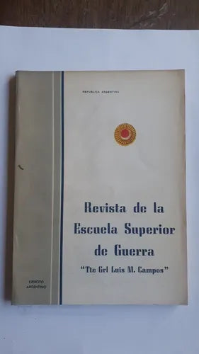 Libro usado en venta: Revista de la Escuela Superior de Guerra - "Tte. Gral. Luis M. Campos"; editorial Ejercito Argentino impreso en 1980.1