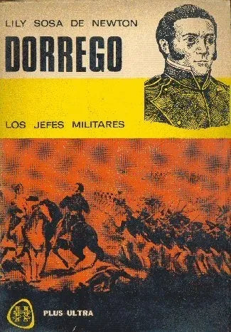 Libro usado en venta: Dorrego de Lily Sosa de Newton; editorial Plus Ultra impreso en 1967 realizamos envios a todo el mundo.1