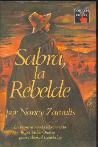 Libro usado en venta: Sabra, la Rebelde de Nancy Zaroulis; editorial Atlantida impreso en 1980 realizamos envios a todo el mundo.1
