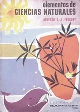 Libro usado en venta: Elementos de ciencias naturales de Alberto E. J. Fesquet; editorial Kapelusz impreso en 1979 realizamos envios a todo el mundo.1
