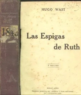 Libro usado en venta: Las espigas de Ruth de Hugo Wast (G. A. Martinez Zuviria); editorial Buenos Aires realizamos envios a todo el mundo.1