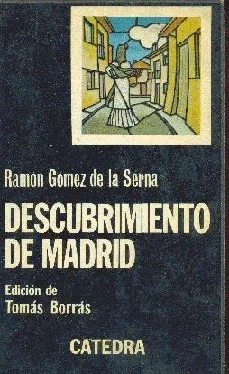 Libro usado en venta: Descubrimiento de Madrid de Ramon Gomez de la Serna; editorial Catedra impreso en 1974 realizamos envios a todo el mundo.1