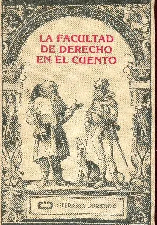 Libro usado en venta: La facultad de derecho en el cuento; editorial Literaria Juridica impreso en 1987 realizamos envios a todo el mundo.1