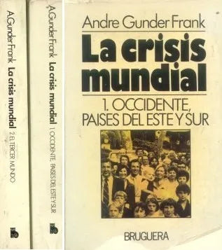 Libro usado en venta: La crisis mundial de Andre Gunder Frank; editorial Bruguera impreso en 1980 realizamos envios a todo el mundo.1