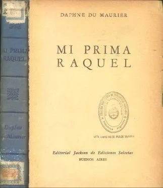 Libro usado en venta: Mi prima Raquel (Tapa azul) de Daphne Du Maurier; editorial Jackson impreso en 1952 realizamos envios a todo el mundo.1