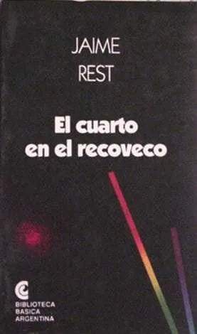 Libro usado en venta: El cuarto en el recoveco de Jaime Rest; editorial Centro Editor de America Latina impreso en 1993 envios a todo el mundo.1