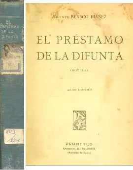 Libro usado en venta: El prestamo de la difunta de Vicente Blasco Ibañez; editorial Prometeo impreso en 1921 realizamos envios a todo el mundo.1