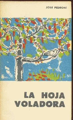 Libro usado en venta: La hoja voladora de Jose Pedroni; editorial Eudeba impreso en 1961 realizamos envios a todo el mundo.1
